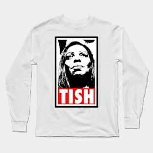 letitia james - TISH Long Sleeve T-Shirt